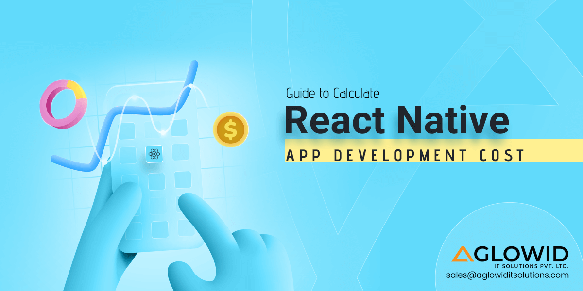 React Native App Development Cost Breakdown 2024